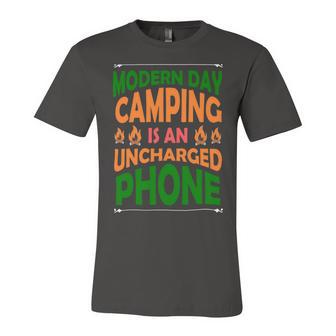 Modern Day Camping Is An Uncharged Phone Unisex Jersey Short Sleeve Crewneck Tshirt | Favorety AU