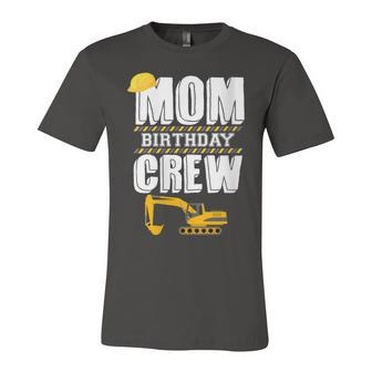 Mom Birthday Crew Construction Worker Hosting Party Unisex Jersey Short Sleeve Crewneck Tshirt - Seseable