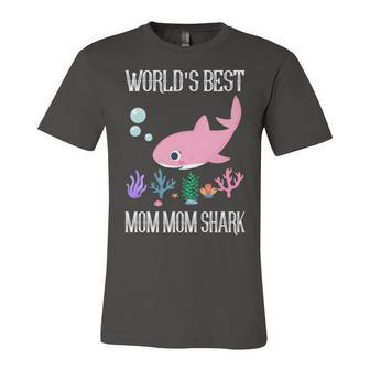 Mom Mom Grandma Gift Worlds Best Mom Mom Shark Unisex Jersey Short Sleeve Crewneck Tshirt - Seseable