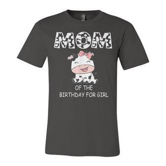Mom Of The Birthday For Girl Cow Farm First Birthday Cow Unisex Jersey Short Sleeve Crewneck Tshirt - Seseable