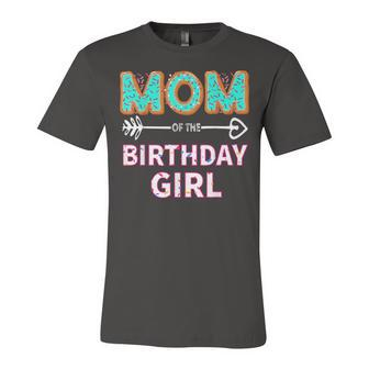 Mom Of The Birthday Girl Family Donut Party Birthday Unisex Jersey Short Sleeve Crewneck Tshirt - Seseable