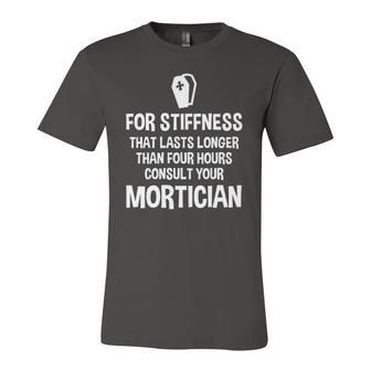 Mortuary Science Student Consult Your Mortician Jersey T-Shirt | Mazezy