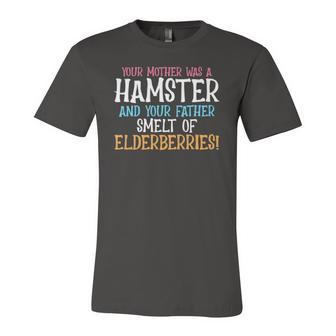 Your Mother Was A Hamster Father Smelt Elderberries Hamster Jersey T-Shirt | Mazezy