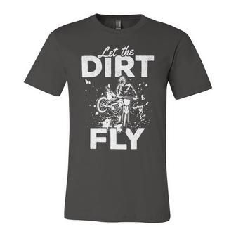 Motorcycle Let The Dirt Fly Dirtbike 494 Shirt Unisex Jersey Short Sleeve Crewneck Tshirt | Favorety