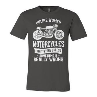 Motorcycles Dont Whine Unless 468 Shirt Unisex Jersey Short Sleeve Crewneck Tshirt | Favorety DE