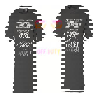 Music Teacher Off Duty Summer Vacation Last Day Of School Jersey T-Shirt | Mazezy