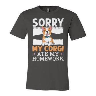 My Corgi Ate My Homework Welsh Corgi Dog Owner Puppy Unisex Jersey Short Sleeve Crewneck Tshirt - Monsterry DE