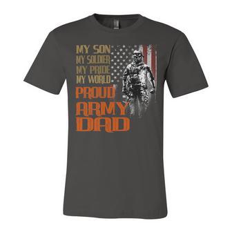 My Son Is A Soldier Hero Proud Army 708 Shirt Unisex Jersey Short Sleeve Crewneck Tshirt | Favorety UK