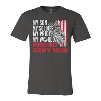 My Son My Soldier My Pride My World 694 Shirt Unisex Jersey Short Sleeve Crewneck Tshirt | Favorety DE