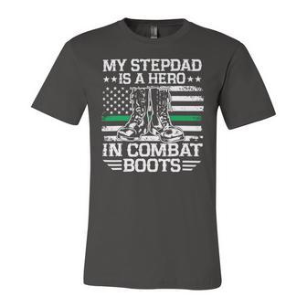 My Stepdad Is A Hero In Combat Boots 684 Shirt Unisex Jersey Short Sleeve Crewneck Tshirt | Favorety AU