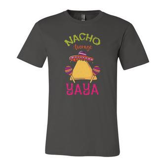 Nacho Average Yaya Mexican Cinco De Mayo Grandma Fiesta Jersey T-Shirt | Mazezy