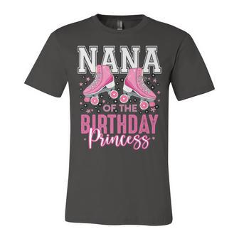 Nana Grandma Of The Birthday Princess Roller Skating B-Day Unisex Jersey Short Sleeve Crewneck Tshirt - Seseable