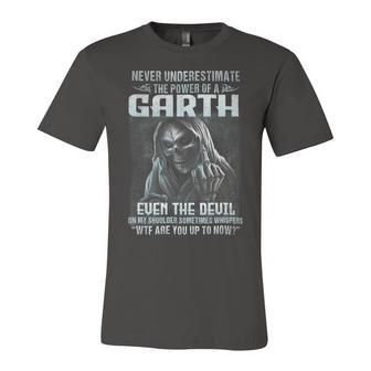 Never Underestimate The Power Of An Garth Even The Devil V8 Unisex Jersey Short Sleeve Crewneck Tshirt - Seseable