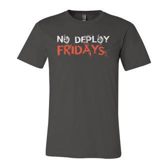 No Deploy Fridays It Jersey T-Shirt | Mazezy