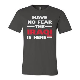 Have No Fear The Iraqi Is Here Proud Iraq Pride Flag Jersey T-Shirt | Mazezy