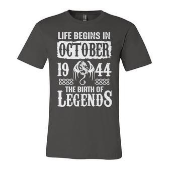 October 1944 Birthday Life Begins In October 1944 Unisex Jersey Short Sleeve Crewneck Tshirt - Seseable