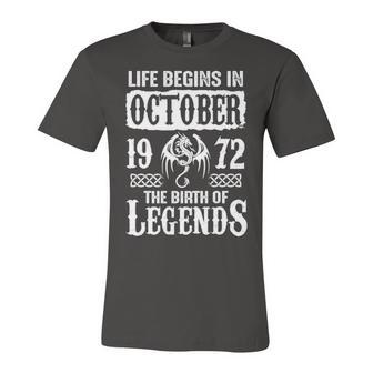 October 1972 Birthday Life Begins In October 1972 Unisex Jersey Short Sleeve Crewneck Tshirt - Seseable