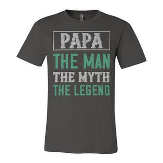 Papa The Man The Myth The Legend Papa T-Shirt Fathers Day Gift Unisex Jersey Short Sleeve Crewneck Tshirt - Monsterry UK