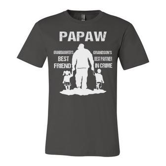 Papaw Grandpa Gift Papaw Best Friend Best Partner In Crime Unisex Jersey Short Sleeve Crewneck Tshirt - Seseable