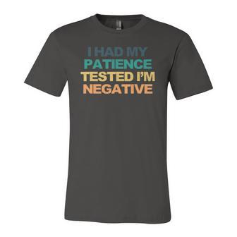 I Had My Patience Tested Im Negative Saying Retro Cool Jersey T-Shirt | Mazezy