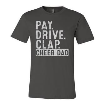 Pay Drive Clap Cheer Dad Cheerleading Fathers Day Cheerleader Jersey T-Shirt | Mazezy