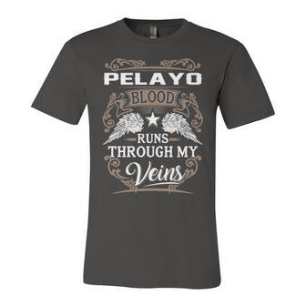 Pelayo Name Gift Pelayo Blood Runs Through My Veins Unisex Jersey Short Sleeve Crewneck Tshirt - Seseable