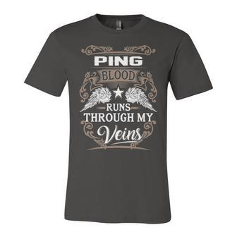 Ping Name Gift Ping Blood Runs Through My Veins Unisex Jersey Short Sleeve Crewneck Tshirt - Seseable