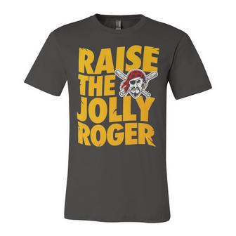 Pirates Raise The Jolly Roger Unisex Jersey Short Sleeve Crewneck Tshirt - Monsterry
