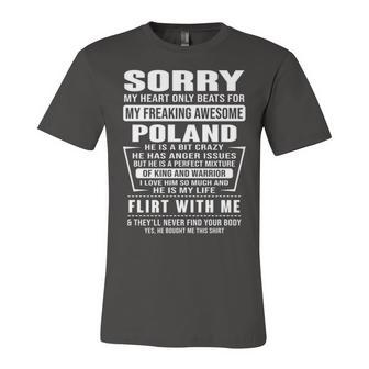 Poland Name Gift Sorry My Heart Only Beats For Poland Unisex Jersey Short Sleeve Crewneck Tshirt - Seseable