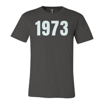 Pro Choice 1973 Rights Feminism Roe V Wad Jersey T-Shirt | Mazezy