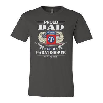 Proud Dad Of A Army 82Nd Airborne Division Paratrooper Jersey T-Shirt | Mazezy