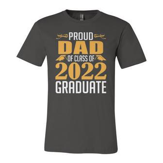 Proud Dad Of Calss Of 2022 Graduate Senior Class Of 2022 Ver 2 Jersey T-Shirt | Mazezy