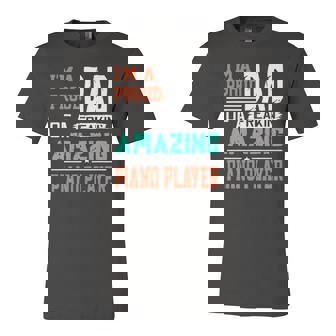 Proud Dad Of A Freakin Awesome Piano Player Fathers Day Jersey T-Shirt | Mazezy