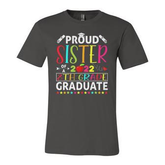 Proud Sister Of A Class Of 2022 8Th Grade Graduate Jersey T-Shirt | Mazezy