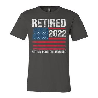 Retired 2022 I Worked My Whole Life For This Retirement V2 Jersey T-Shirt | Mazezy