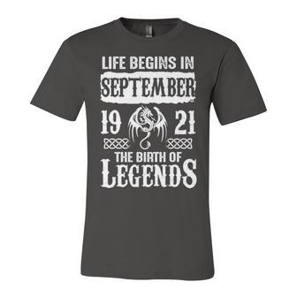 September 1921 Birthday Life Begins In September 1921 Unisex Jersey Short Sleeve Crewneck Tshirt - Seseable