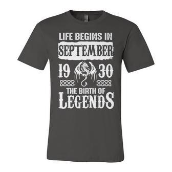 September 1930 Birthday Life Begins In September 1930 Unisex Jersey Short Sleeve Crewneck Tshirt - Seseable
