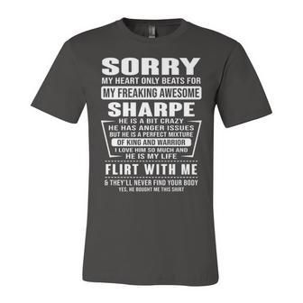 Sharpe Name Gift Sorry My Heart Only Beats For Sharpe Unisex Jersey Short Sleeve Crewneck Tshirt - Seseable