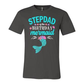 Stepdad Of The Birthday Mermaid Family Matching Unisex Jersey Short Sleeve Crewneck Tshirt - Seseable
