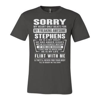 Stephens Name Gift Sorry My Heart Only Beats For Stephens Unisex Jersey Short Sleeve Crewneck Tshirt - Seseable