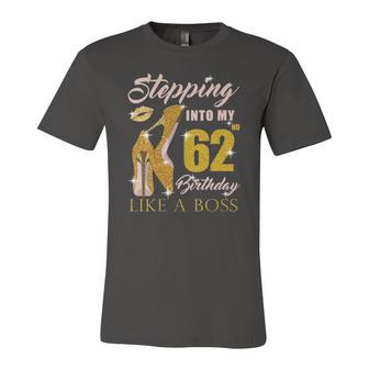 Stepping Into My 62Nd Birthday Like A Boss 62 Yo Bday Jersey T-Shirt | Mazezy