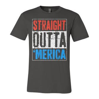 Straight Outta Merica 4Th Of July Unisex Jersey Short Sleeve Crewneck Tshirt - Seseable