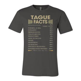 Tague Name Gift Tague Facts Unisex Jersey Short Sleeve Crewneck Tshirt - Seseable