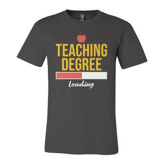 Teaching Degree Loading Future Teacher Saying Jersey T-Shirt | Mazezy