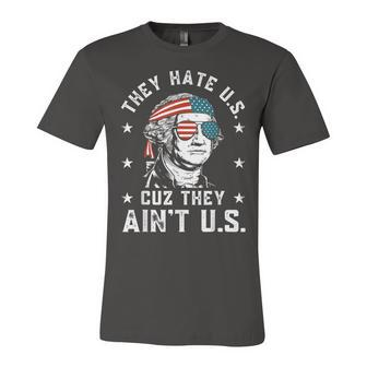 They Hate Us Cuz They Aint Us Funny 4Th Of July Unisex Jersey Short Sleeve Crewneck Tshirt - Seseable