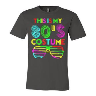 This Is My 80S Costume Funny Halloween 1980S 80S Party Unisex Jersey Short Sleeve Crewneck Tshirt - Seseable