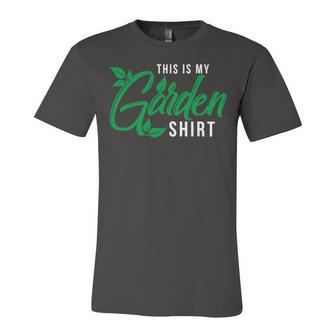 This Is My Garden Gardener Hob 552 Shirt Unisex Jersey Short Sleeve Crewneck Tshirt | Favorety