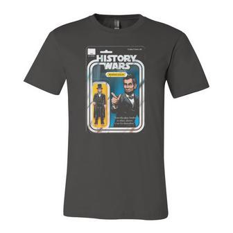 History Wars Abraham Lincoln Abe Lincoln Jersey T-Shirt | Mazezy