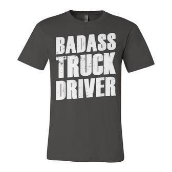 Truck Driver - Funny Big Trucking Trucker Unisex Jersey Short Sleeve Crewneck Tshirt - Seseable