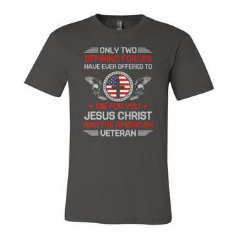Two Defining Forces Jesus Christ & The American Veteran Unisex Jersey Short Sleeve Crewneck Tshirt